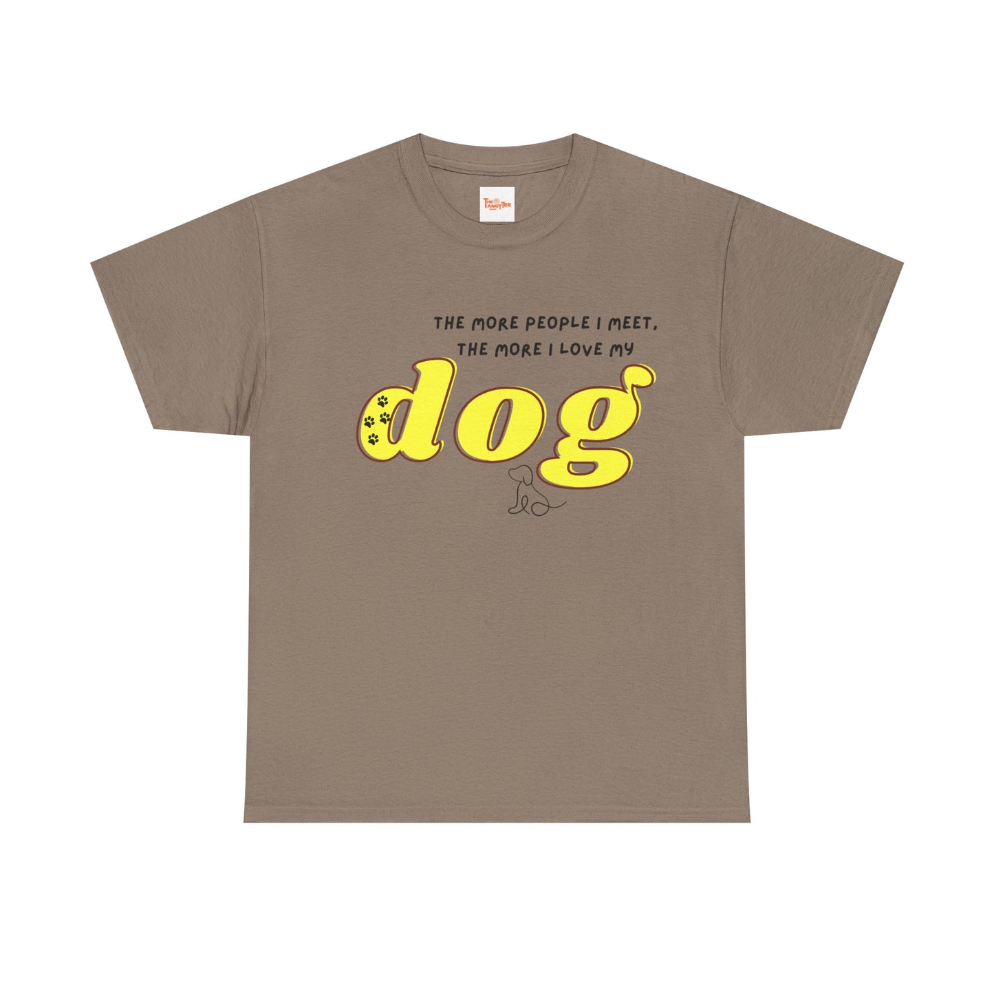'The More People I Meet, The More I Love My Dog' Dog Lover T-Shirt