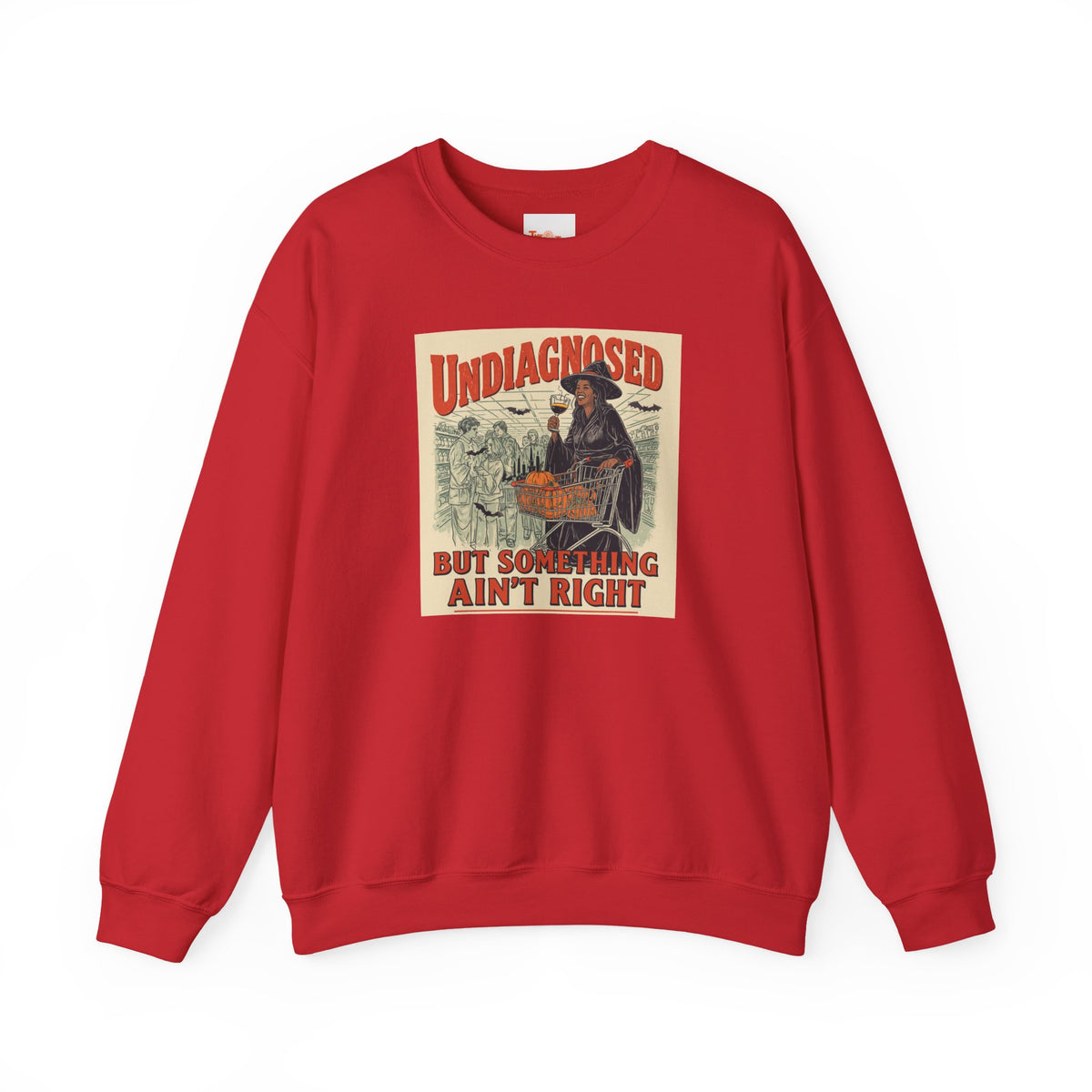 Undiagnosed But Something Ain’t Right Crewneck Sweatshirt