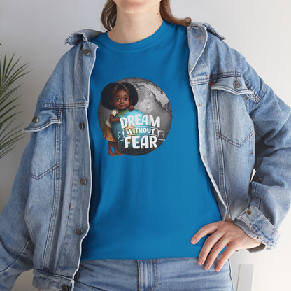 Dream Without Fear Little Black Girl Hugging Globe T-Shirt