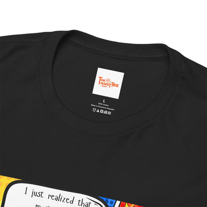 Shocked Girl Unisex Tee - I Just Realized Graphic