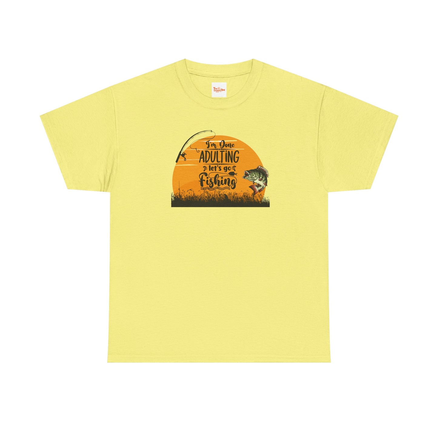 Fishing Tee - I'm Done Adulting, Let's Go Fishing