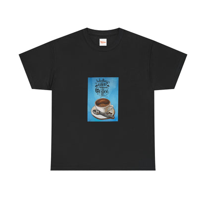 Coffee Lover T-Shirt: Adulting is Hard Without Coffee