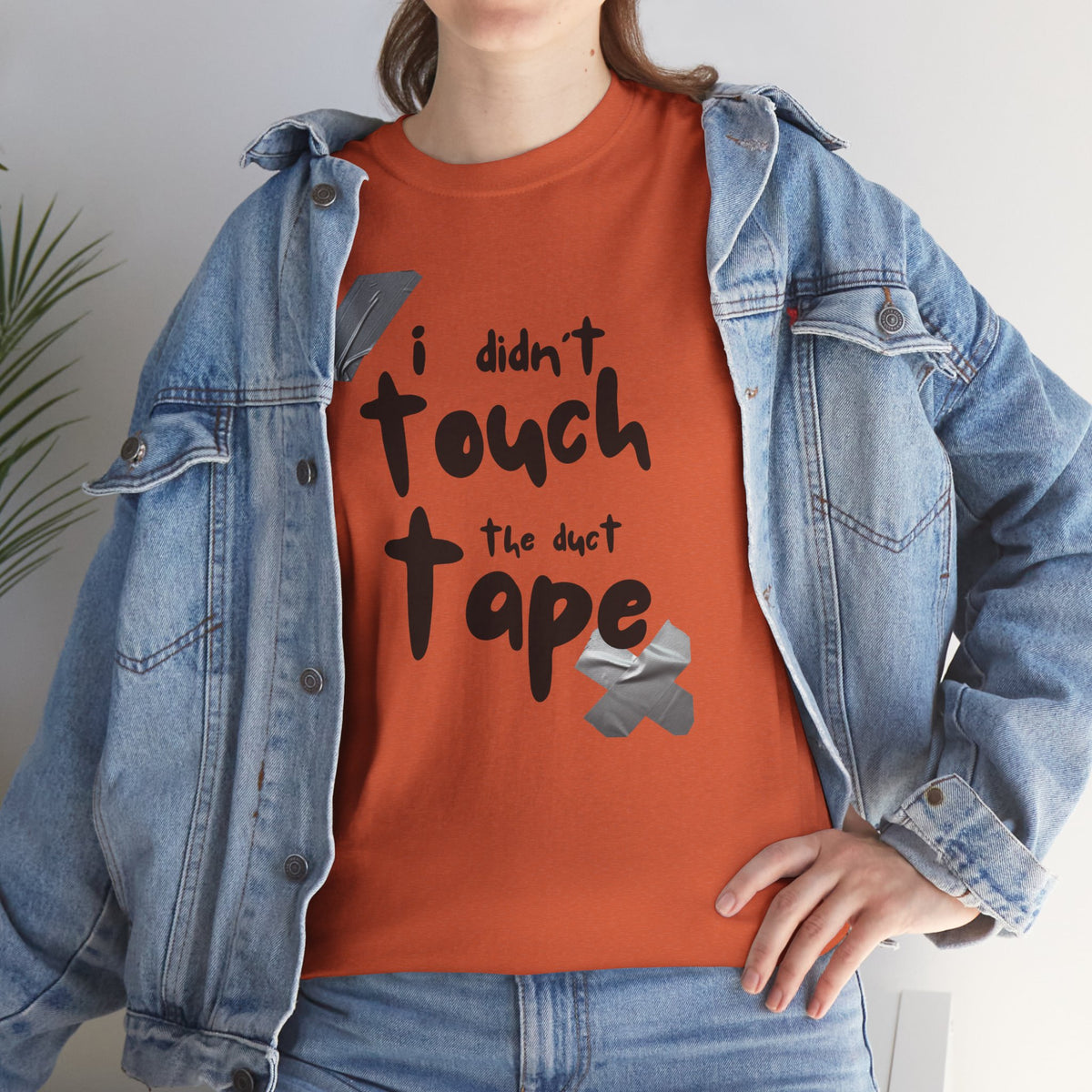 I Didn't Touch the Duct Tape Unisex Tee