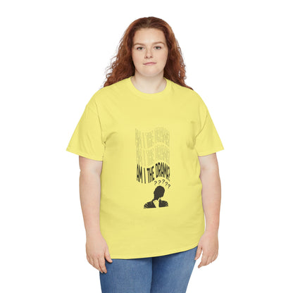 Am I the Drama Graphic Tee