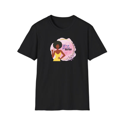 Stay Strong, Sister T-Shirt — Black Woman Fist Graphic