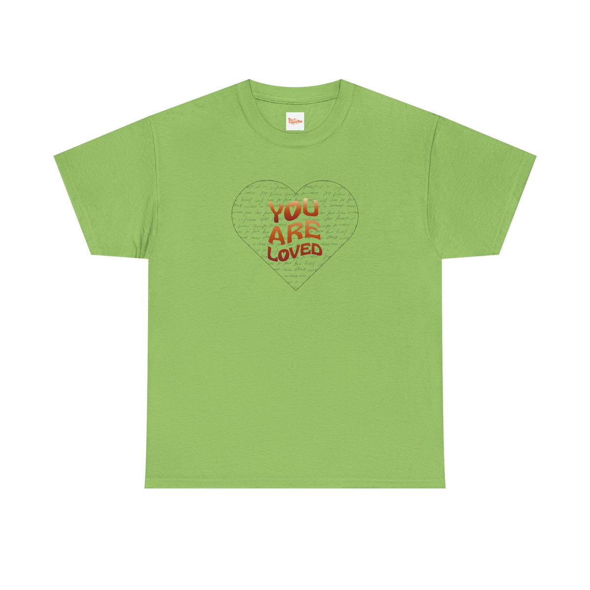 You Are Loved Heart T-Shirt — Inspirational Graphic Tee