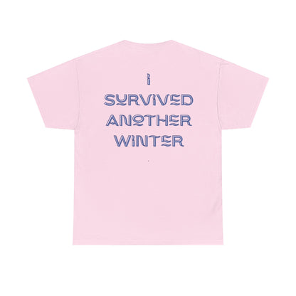 I Survived Another Winter Design