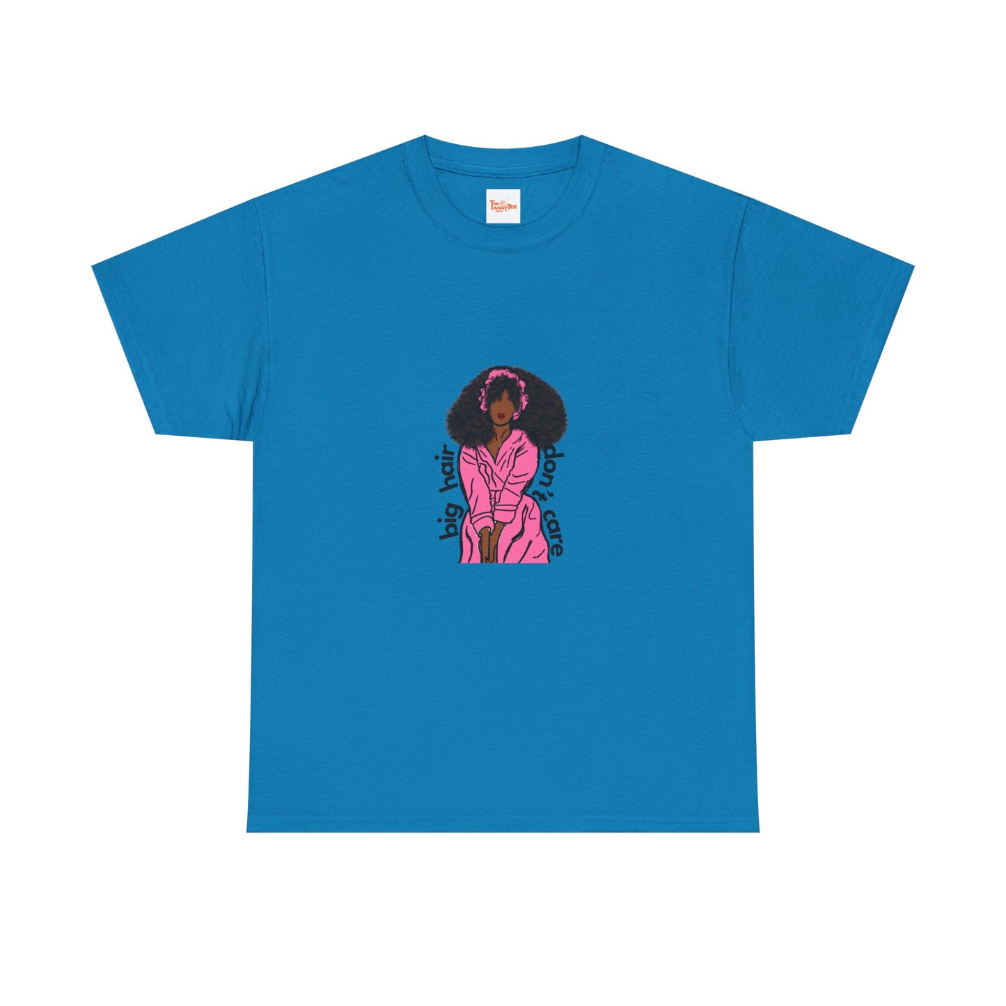 Big Hair, Don't Care Tee