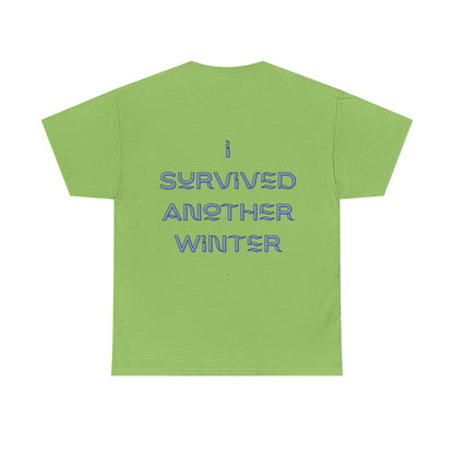I Survived Another Winter Design