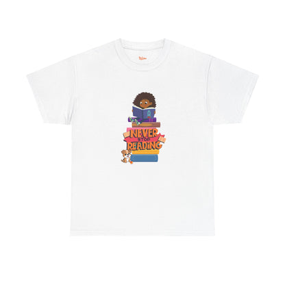 Reading Enthusiast Tee - Never Stop Reading