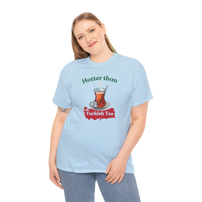 Graphic Tea Unisex Tee - Hotter than Turkish Tea Design