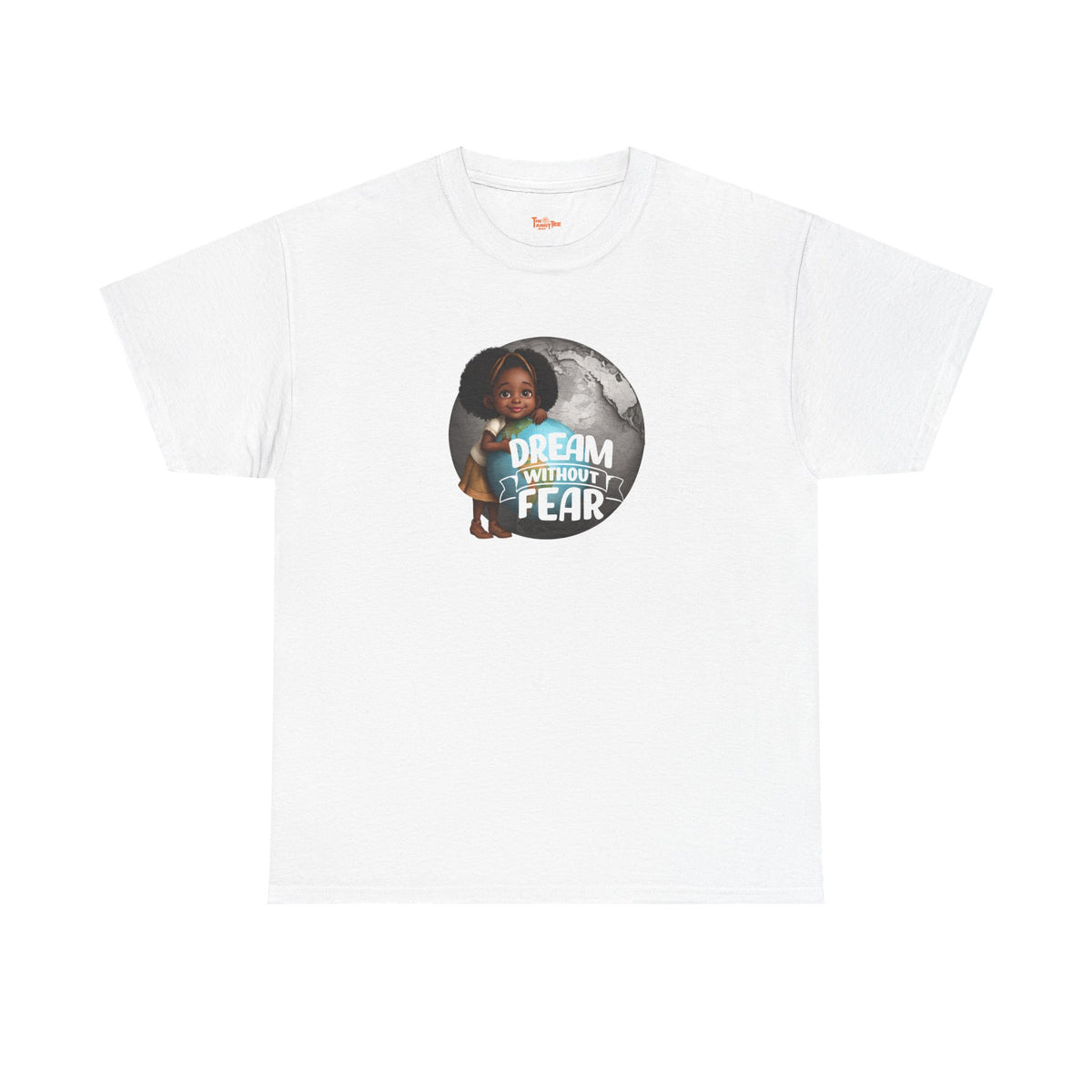 Dream Without Fear Little Black Girl Hugging Globe T-Shirt
