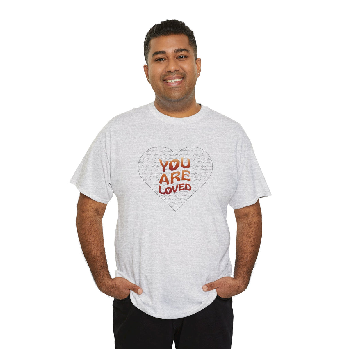You Are Loved Heart T-Shirt — Inspirational Graphic Tee