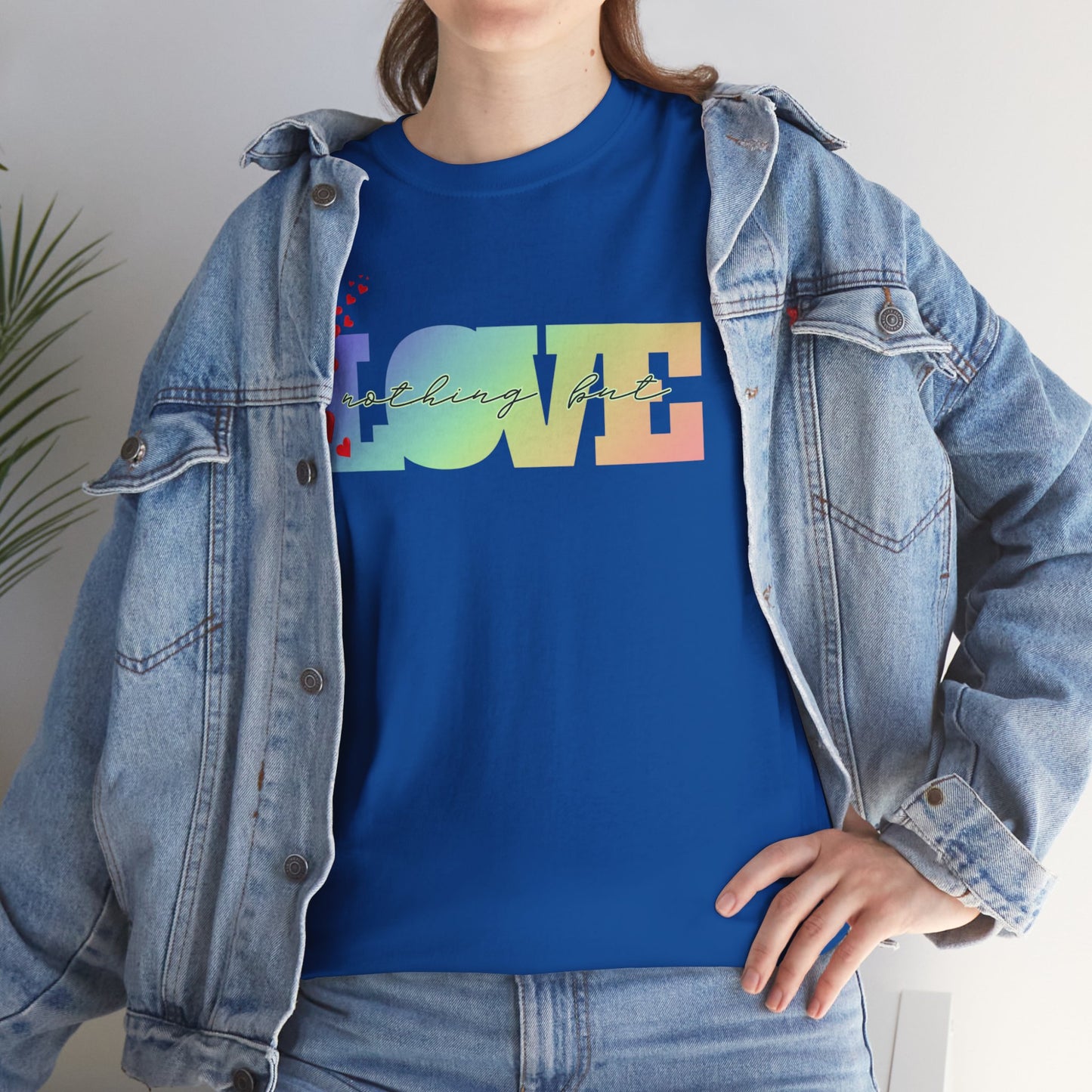 Nothing but Love Unisex Tee