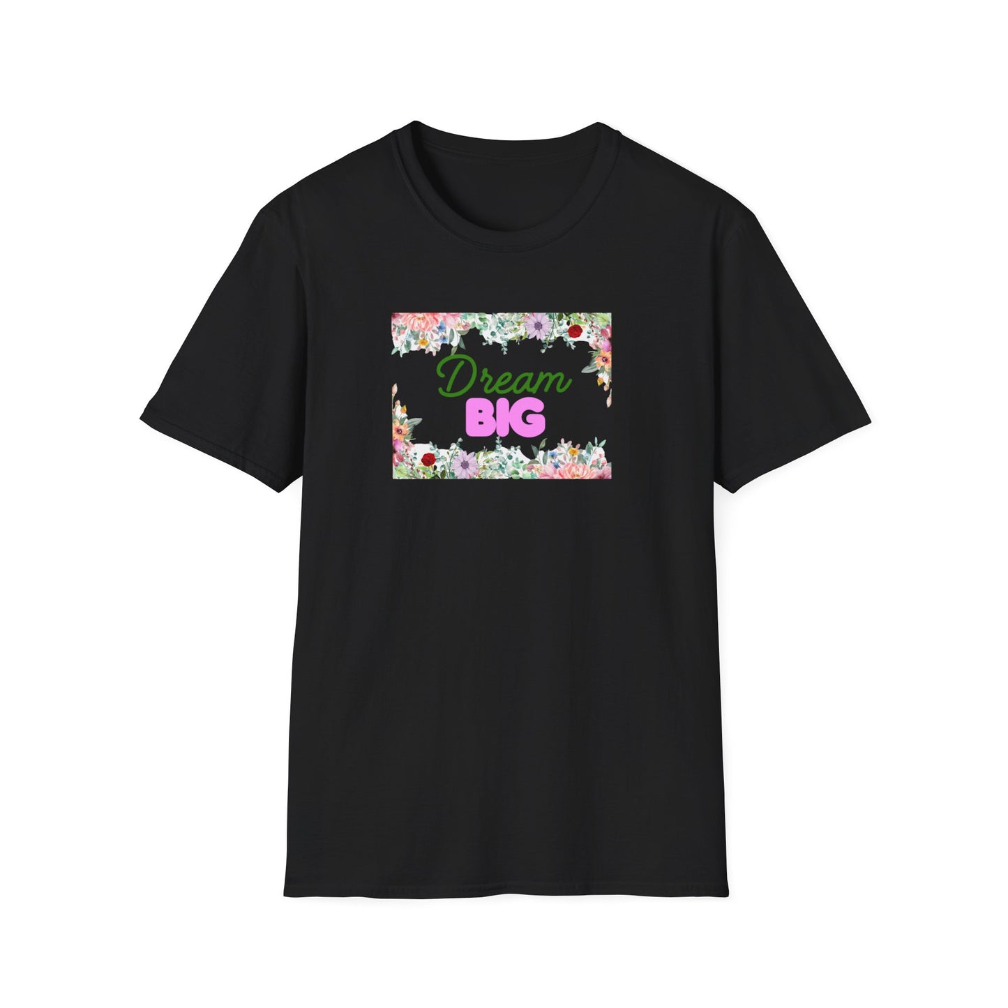 Dream Big Floral Frame T-Shirt — Inspirational Flower Graphic Tee