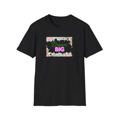 Dream Big Floral Frame T-Shirt — Inspirational Flower Graphic Tee