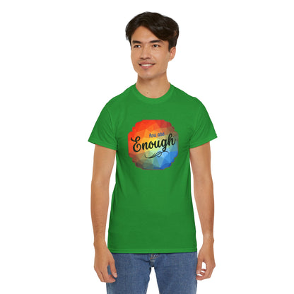 You are Enough T-Shirt
