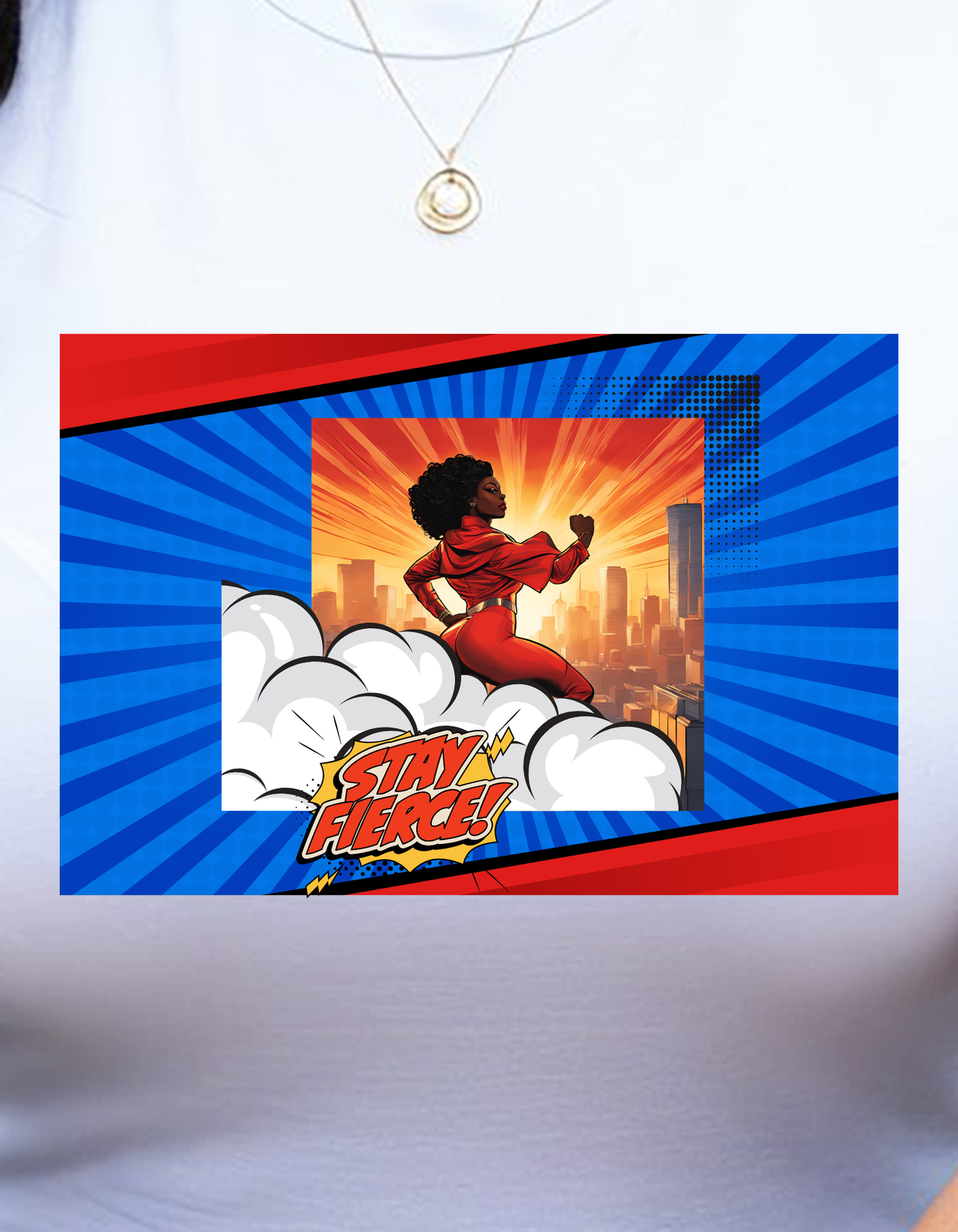 Stay Fierce Superheroine Unisex Tee