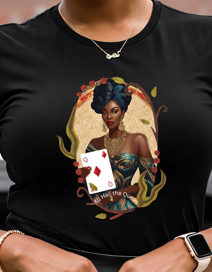 Graphic Tee - All Hail the Queen - Black Woman Playing Card Design