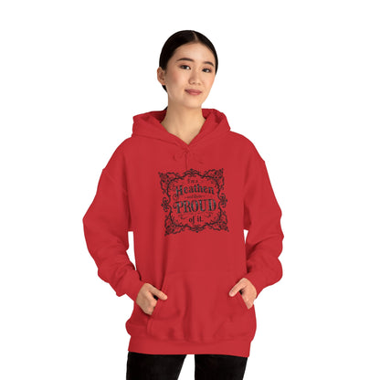 Heathen and Quite Proud Hooded Sweatshirt — Framed Black Scrolls Design