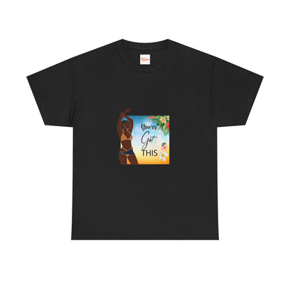 You Got This Unisex Tee