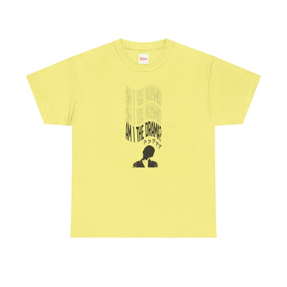 Am I the Drama Graphic Tee