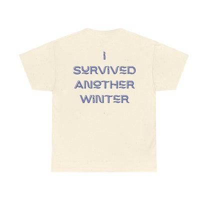 I Survived Another Winter Design