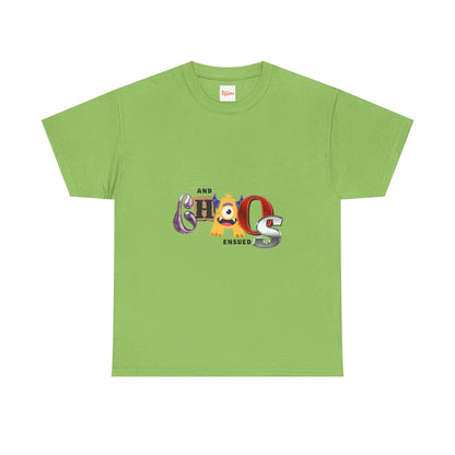 And Chaos Ensued Typography Tee Shirt