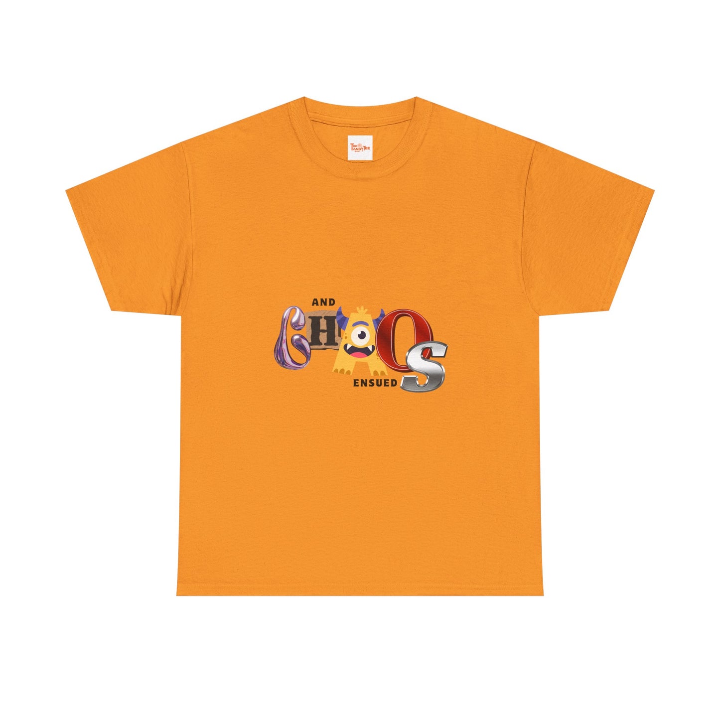 And Chaos Ensued Typography Tee Shirt