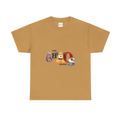 And Chaos Ensued Typography Tee Shirt