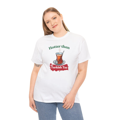 Graphic Tea Unisex Tee - Hotter than Turkish Tea Design