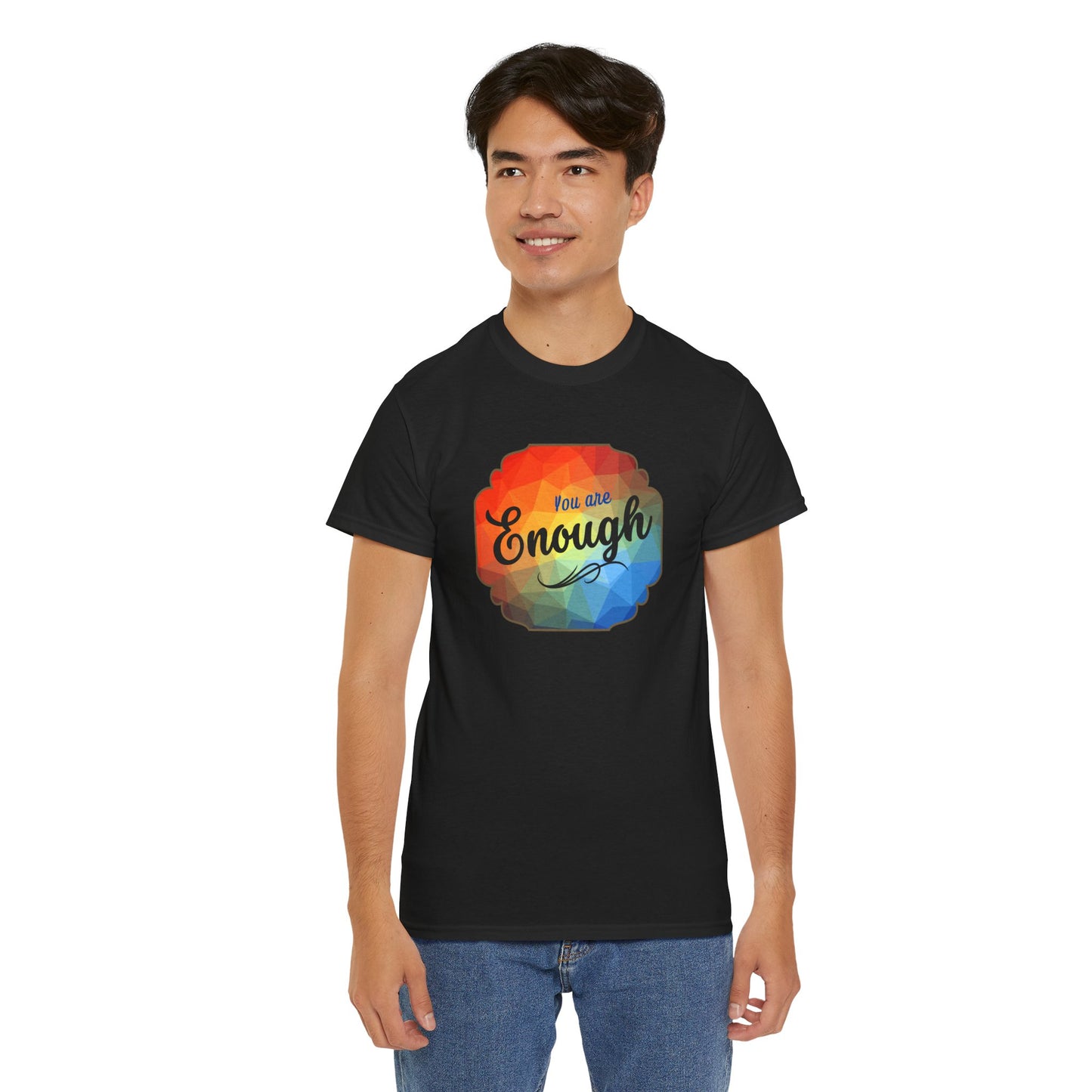 You are Enough T-Shirt
