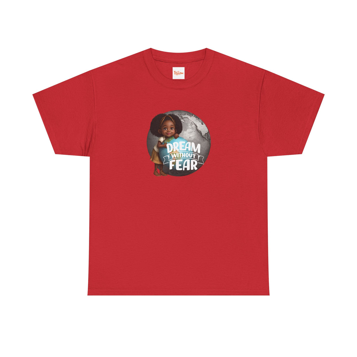 Dream Without Fear Little Black Girl Hugging Globe T-Shirt