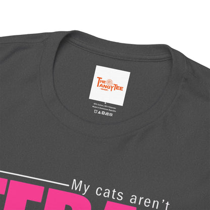 Cat Lover T-Shirt - My Cats Aren't Feral But I Am