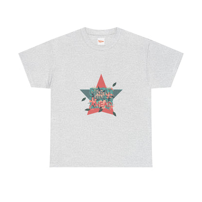 Great Things Ahead Unisex Tee