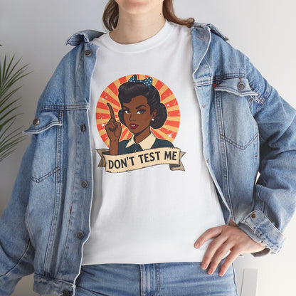 Don't Test Me 50s Retro African American Woman T-Shirt