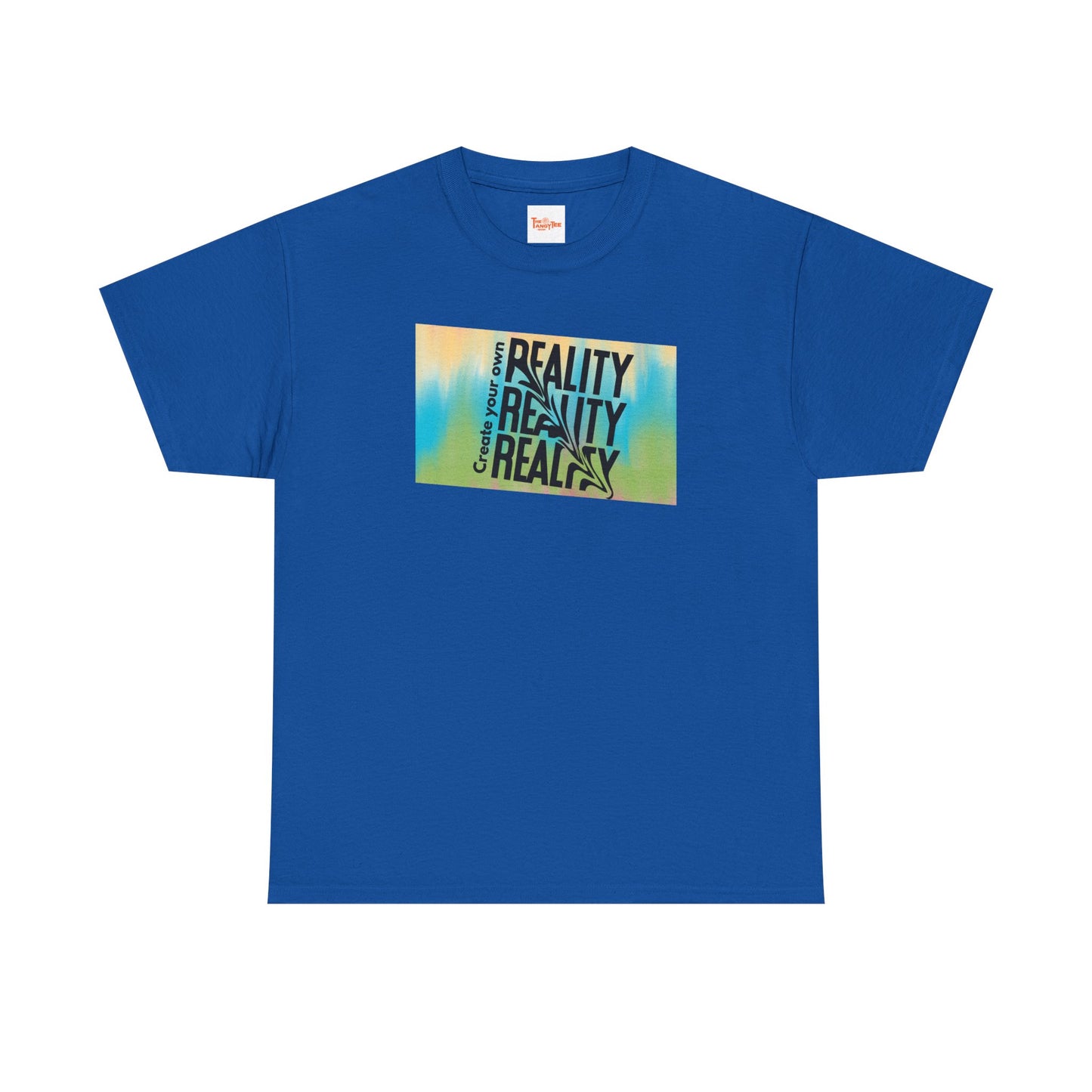 Create Your Own Reality Tee