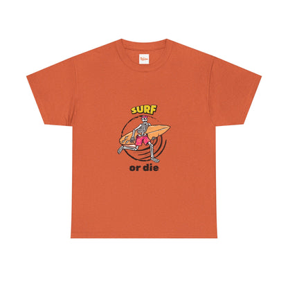 Surf or Die Unisex Tee