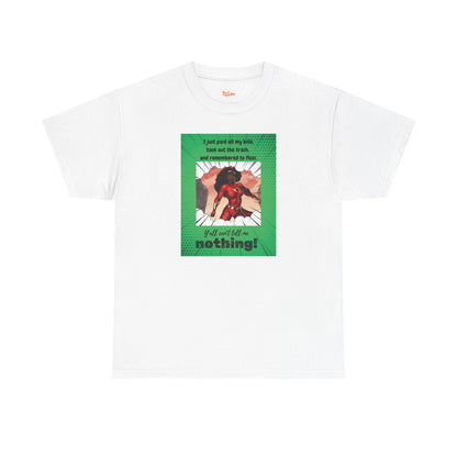 Y'all Can't Tell Me Nothing Superheroine T-Shirt