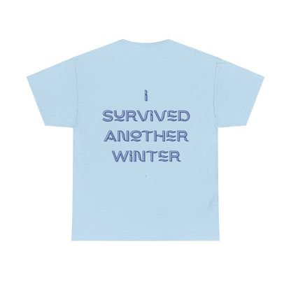 I Survived Another Winter Design