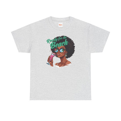 Ready for the Beach Tee — Afro Woman Sunglasses & Cocktail Graphic