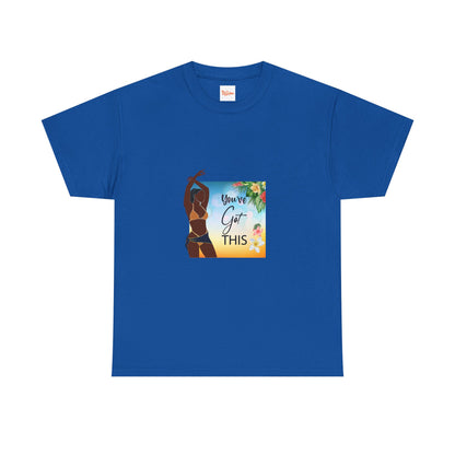 You Got This Unisex Tee