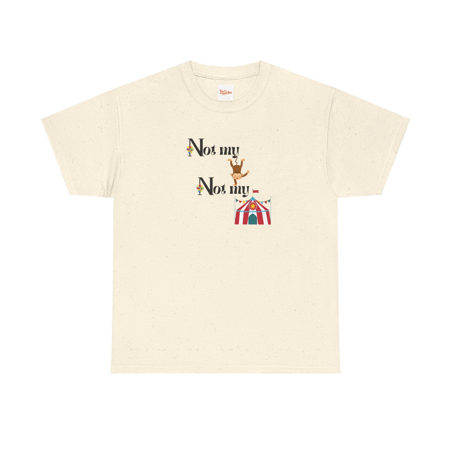 Graphic Tee - Not my Monkey, Not my Circus