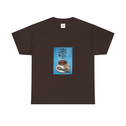 Coffee Lover T-Shirt: Adulting is Hard Without Coffee