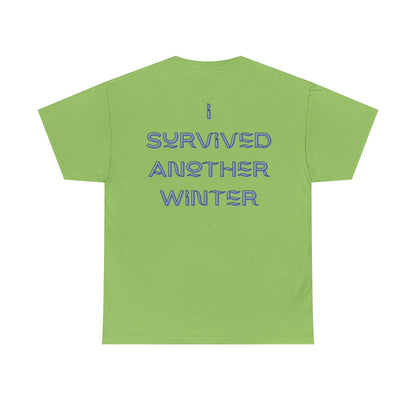 I Survived Another Winter Design