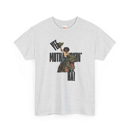 Dinosaur Rider Tee — "Yee Muthafuckin' Ha!" Graphic T-Shirt