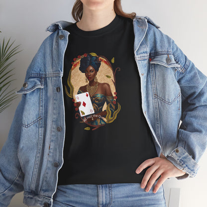 Graphic Tee - All Hail the Queen - Black Woman Playing Card Design