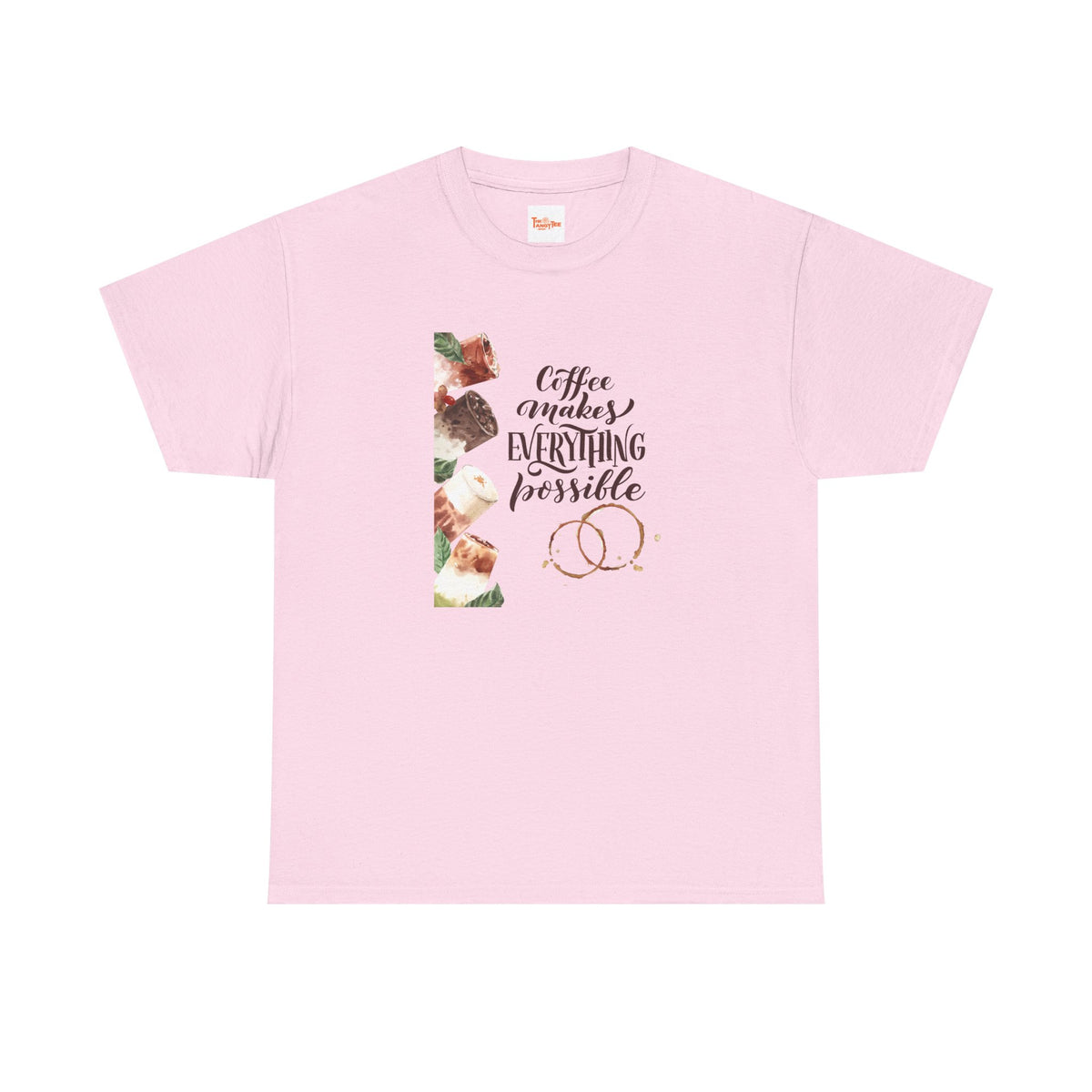 Coffee Makes Everything Possible T-Shirt — Coffee Cup Graphic Tee