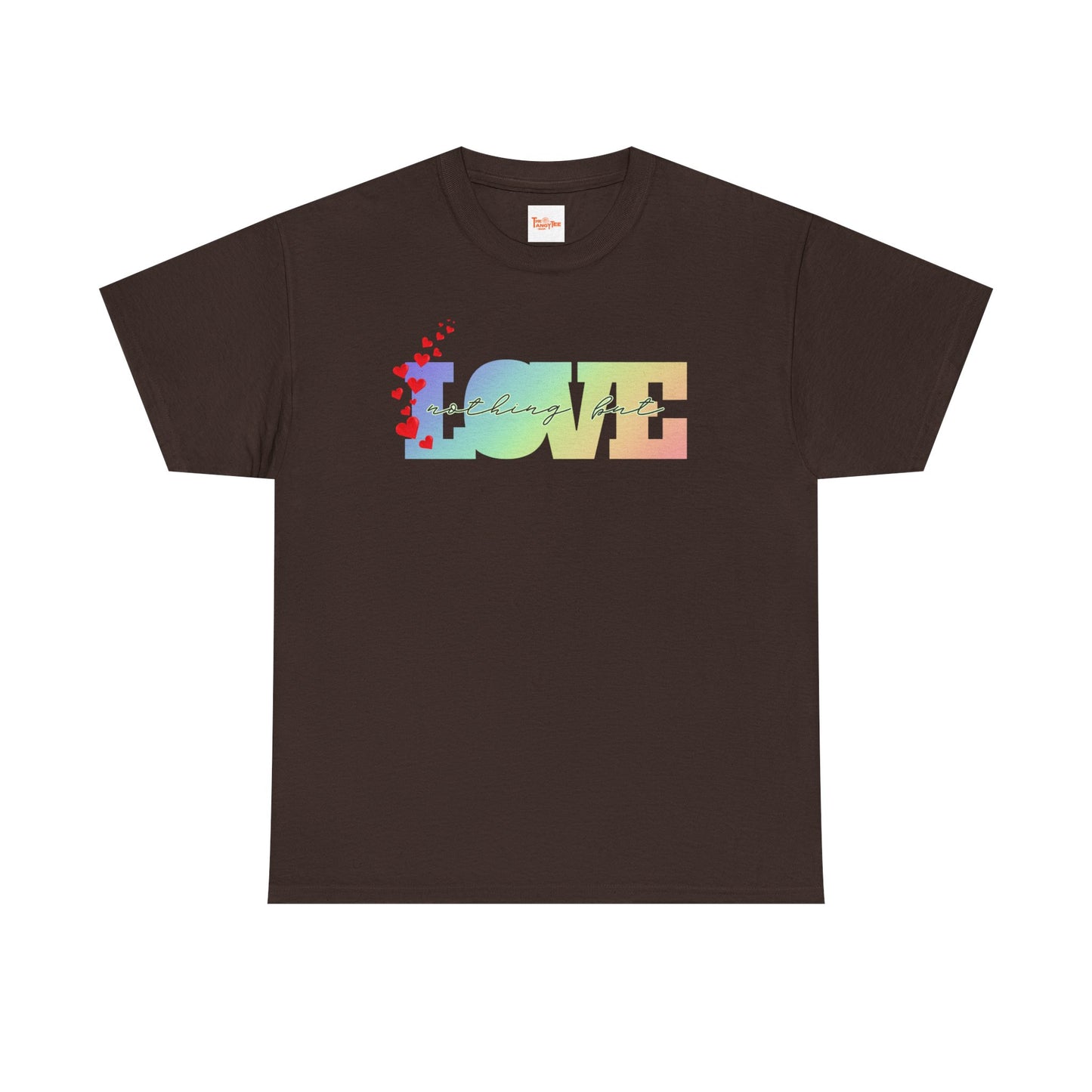 Nothing but Love Unisex Tee