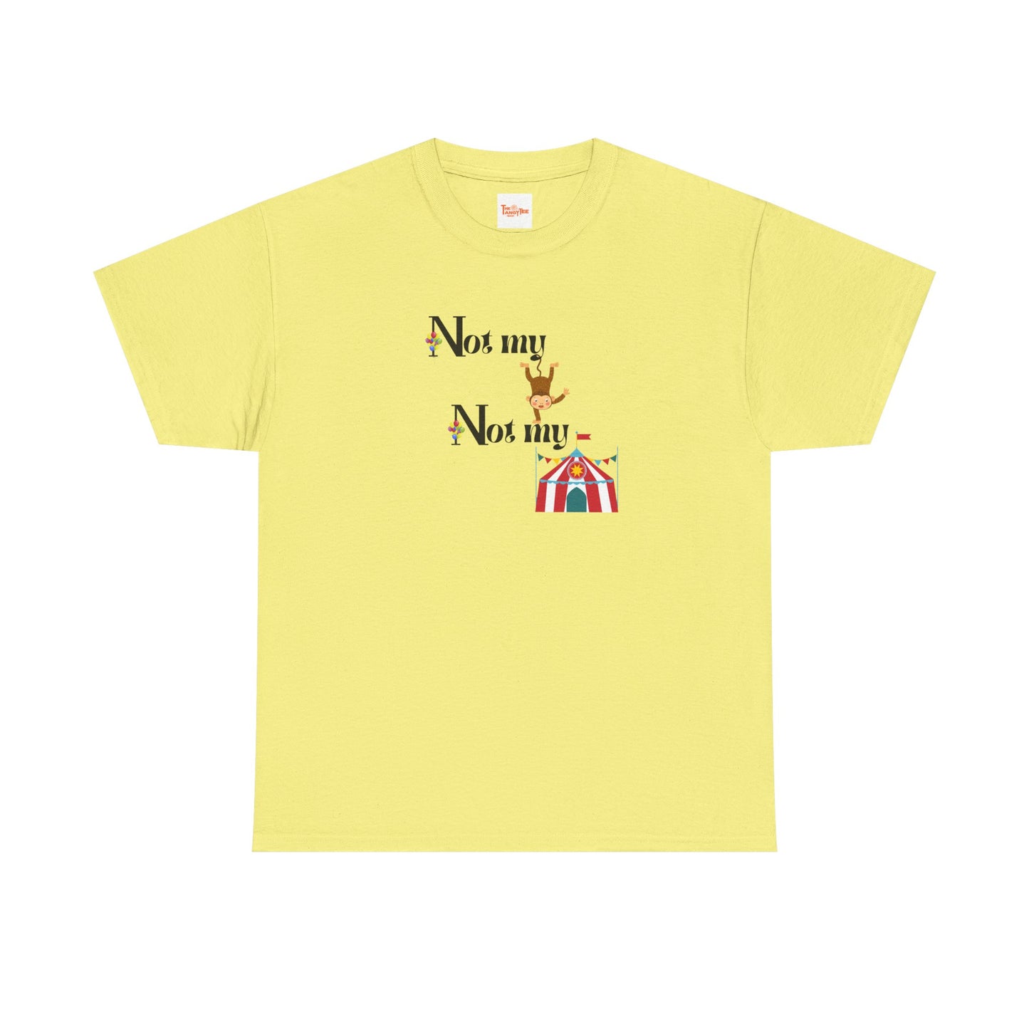 Graphic Tee - Not my Monkey, Not my Circus